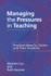 Managing the Pressures of Teaching: Practical Ideas for Tutors and Their Students