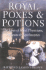 Royal Poxes and Potions: the Lives of the Royal Physicians, Surgeons and Apothecaries