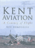 Kent Aviation: a Century of Flight