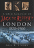 A Grim Almanac of Jack the Rippers London 1870-1900