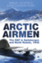 Arctic Airmen: the Raf in Spitsbergen and North Russia, 1942