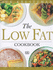 The Low Fat Cookbook: Over 150 Amazingly Low-Fat Recipes for Delicious, Healthy Eating