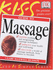 K.I.S.S. Guide to Massage (Keep It Simple Series)