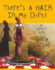 Theres a Hair in My Dirt: a Worms Story