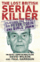 The Last British Serial Killer