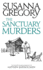 The Sanctuary Murders: the Twenty Fourth Chronicle of Matthew Bartholomew (Chronicles of Matthew Bartholomew)