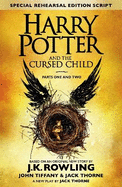Harry Potter and the Cursed Child-Parts One and Two (Special Rehearsal Edition): The Official Script Book of the Original West End Production