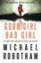 Good Girl, Bad Girl: the Year's Most Heart-Stopping Psychological Thriller (Cyrus Haven)