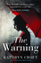 The Warning: a Nail-Biting, Gripping Psychological Thriller