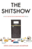 The Shitshow: an 'is It Just Me Or is Everything Shit? ' Special