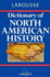 Larousse Dictionary of North American History