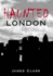 Haunted London