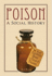 Poison: a Social History