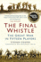 The Final Whistle: the Great War in Fifteen Players