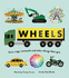 Wheels: Cars, Cogs, Carousels and Other Things That Spin