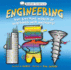 Engineering: the Riveting World of Buildings and Machines (Basher Science)
