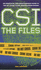 Csi-the Files: the Unofficial and Unauthorised Guide to Csi