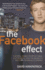 Facebook Effect: the Inside Story of the Company That is Connecting the World