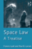 Space Law: a Treatise (Library of Essays in International Law)