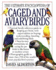 The Ultimate Encyclopedia of Caged & Aviary Birds