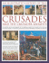 An Illustrated History of the Crusades and Crusader Knights: the History, Myth and Romance of the Medieval Knight on Crusade: the History, Myth and...the Medieval Knight on Crusade, With Over 500