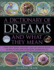 A Dictionary of Dreams and What They Mean: Find Out What Dreams Can Say About Your Hopes, Fears and Everyday Experiences