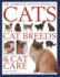 Cats, Cat Breeds Cat Care, the Complete Encyclopedia of