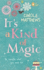 Its a Kind of Magic