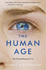 The Human Age: the World Shaped By Us