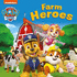 Paw Patrol Board Book-Farm Heroes: a Colourful Farm Animal Illustrated Board Book for Children Aged 2, 3, 4, 5 Based on the Nickelodeon Tv Series