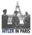 Hitler in Paris: How a Photograph Shocked a World at War (Captured World History)