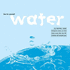 See for Yourself: Water