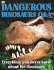 Dangerous Dinosaurs Q&a: Everything You Never Knew About the Dinosaurs