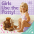 Big Girls Use the Potty! [With Stickers]