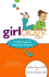 Girlology: a Girls Guide to Stuff That Matters: Relationships, Body Talk & Girl Power!