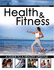 Health and Fitness: a Guide to a Healthy Lifestyle