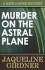 Murder on the Astral Plane [SIGNED COPY, FIRST PRINTING]