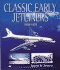 Classic Early Jetliners: 1958-1979