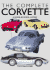 The Complete Corvette: a Model-By-Model History