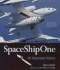 Spaceshipone: an Illustrated History