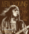 Neil Young: Long May You Run: the Illustrated History, Updated Edition