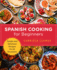 Spanish Cooking for Beginners Format: Paperback