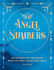 Angel Numbers: an Enchanting Spell Book of Spirit Guides and Magic