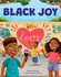 Black Joy: Love Yourself, Love Your Culture