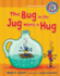 The Bug in the Jug Wants a Hug: a Short Vowel Sounds Book (Sounds Like Reading )