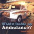 What's Inside an Ambulance?