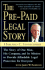 The Pre-Paid Legal Story: the Story of One Man, His Company, and Its Mission to Provide Affordable Legal Protection for Everyone