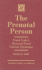 The Prenatal Person: Frank Lake's Maternal-Fetal Distress Syndrome