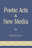 Poetic Acts & New Media