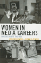 Women in Media Careers Format: Paperback